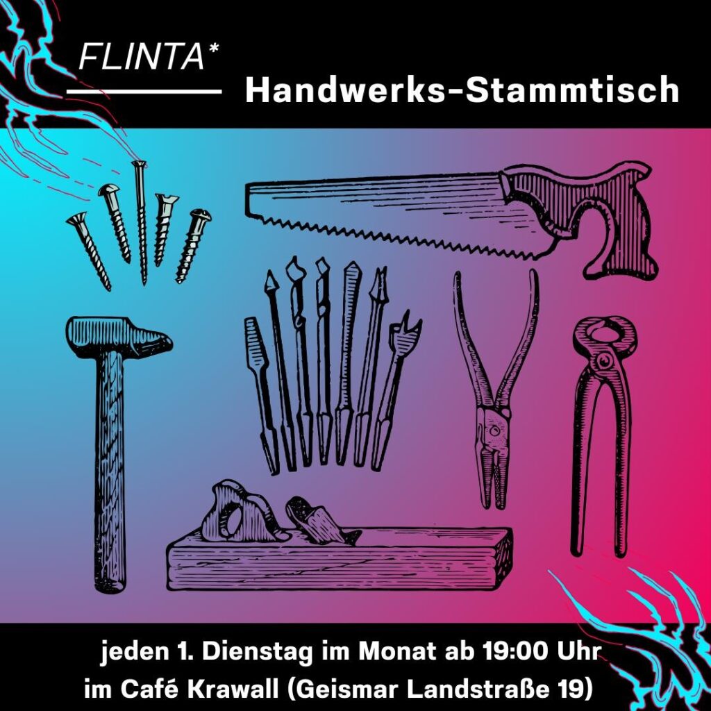 FLINTA*Handwerks-Stammtisch・Göttingen